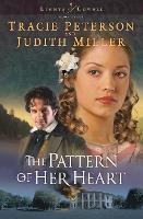 Book Cover for The Pattern of Her Heart by Tracie Peterson, Judith Miller