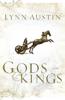 Book Cover for Gods and Kings – A Novel by Lynn Austin