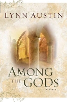 Book Cover for Among the Gods by Lynn Austin