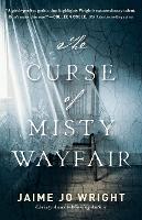 Book Cover for The Curse of Misty Wayfair by Jaime Jo Wright