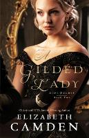 Book Cover for A Gilded Lady by Elizabeth Camden