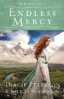 Book Cover for Endless Mercy by Tracie Peterson, Kimberley Woodhouse