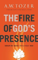 Book Cover for The Fire of God's Presence by AW Tozer