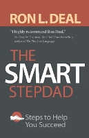 Book Cover for The Smart Stepdad – Steps to Help You Succeed by Ron L. Deal