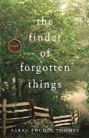 Book Cover for The Finder of Forgotten Things by Sarah Loudin Thomas