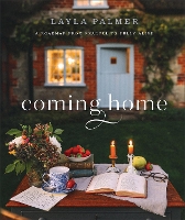 Book Cover for Coming Home – A Roadmap from Fearful to Fully Alive by Layla Palmer