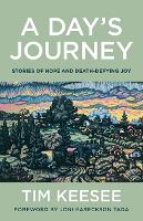 Book Cover for A Day`s Journey – Stories of Hope and Death–Defying Joy by Tim Keesee, Joni Tada