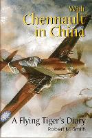 Book Cover for With Chennault in China by Robert M. Smith