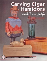 Book Cover for Carving Cigar Humidors with Tom Wolfe by Tom Wolfe