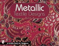 Book Cover for Metallic Textile Designs by Tina Skinner