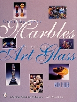 Book Cover for Contemporary Marbles & Related Art Glass by Mark P. Block