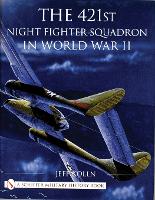 Book Cover for The 421st Night Fighter Squadron in World War II by Jeff Kolln