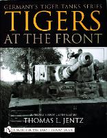 Book Cover for Germany's Tiger Tanks Series Tigers at the Front by Thomas L. Jentz