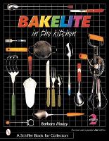 Book Cover for Bakelite in the Kitchen by Barbara Mauzy