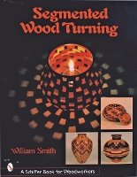 Book Cover for Segmented Wood Turning by William Smith