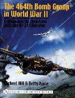 Book Cover for The 464th Bomb Group in World War II by Michael Hill