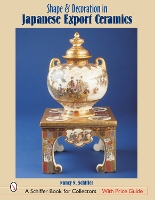 Book Cover for Shape & Decoration in Japanese Export Ceramics by Nancy N. Schiffer