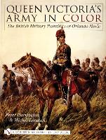 Book Cover for Queen Victoria’s Army in Color by Peter Harrington