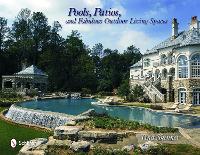 Book Cover for Pools, Patios, and Fabulous Outdoor Living Spaces by Tina Skinner