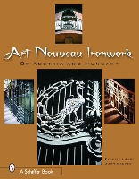 Book Cover for Art Nouveau Ironwork of Austria & Hungary by Federico Santi