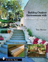 Book Cover for Building Outdoor Environments with Retaining Walls by Tina Skinner