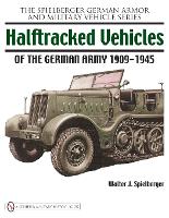 Book Cover for Halftracked Vehicles of the German Army 1909-1945 by Walter J. Spielberger