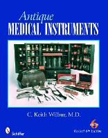 Book Cover for Antique Medical Instruments by C. Keith Wilbur