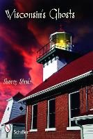 Book Cover for Wisconsin's Ghosts by Sherry Strub