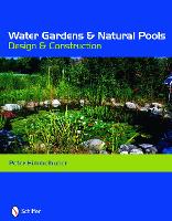 Book Cover for Water Gardens and Natural Pools by Peter Himmelhuber