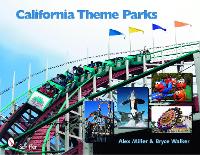 Book Cover for California Theme Parks by Alex Miller