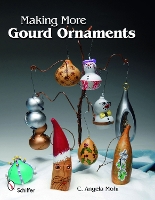 Book Cover for Making More Gourd Ornaments by C Angela Mohr