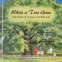 Book Cover for While a Tree Grew by Elaine Rice Bachmann