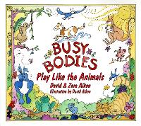 Book Cover for Busy Bodies by David & Zora Aiken