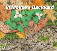 Book Cover for In Mouse's Backyard by James Nardi