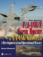 Book Cover for The Boeing F/A-18E/F Super Hornet & EA-18G Growler by Brad Elward