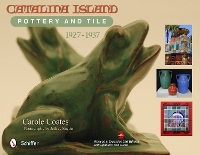 Book Cover for Catalina Island Pottery and Tile by Carole Coates