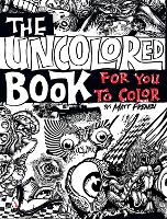 Book Cover for The Uncolored Book for You to Color by Matt French