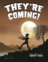 Book Cover for They're Coming! by Timothy Young