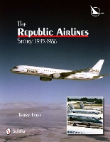 Book Cover for The Republic Airlines Story by Terry Love