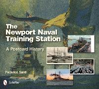 Book Cover for The Newport Naval Training Station by Federico Santi