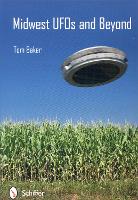 Book Cover for Midwest UFOs and Beyond by Tom Baker