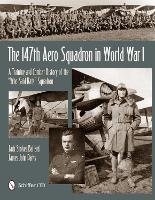 Book Cover for The 147th Aero Squadron in World War I by Jack Ballard