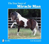 Book Cover for The True Story of Miracle Man by Lois Szymanski