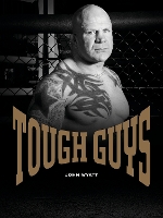 Book Cover for Tough Guys by John Wyatt