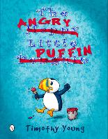 Book Cover for The Angry Little Puffin by Timothy Young