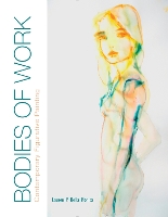 Book Cover for Bodies of Work—Contemporary Figurative Painting by Lauren P. Della Monica