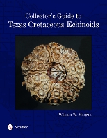 Book Cover for Collector's Guide to Texas Cretaceous Echinoids by William Morgan