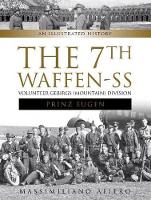 Book Cover for The 7th Waffen- SS Volunteer Gebirgs (Mountain) Division 