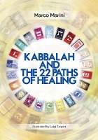 Book Cover for Kabbalah and the 22 Paths of Healing by Marco Marini