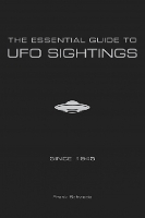 Book Cover for The Essential Guide to UFO Sightings Since 1945 by Frank Schwede